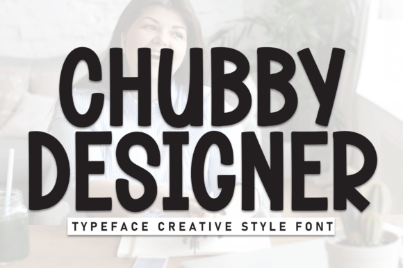 Chubby Designer Display Font for Handmade Crafts and Product Labels