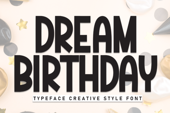 Dream Birthday Font for Bold Branding