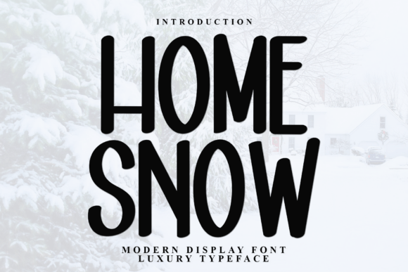 Home Snow Font for Festive Branding